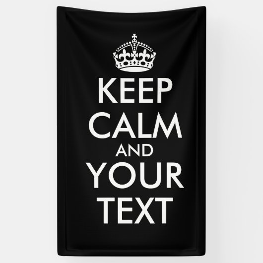 Kalm houden en doorgaan - Creëer uw eigen Spandoek (Verticaal)