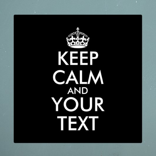 Kalm houden en doorgaan - Creëer uw eigen Sticker