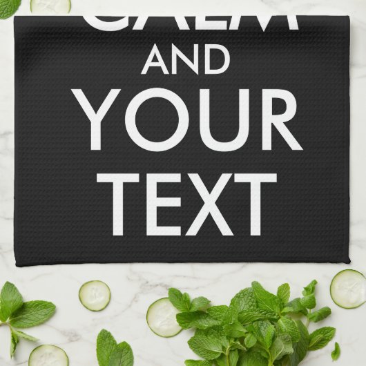 Kalm houden en doorgaan - Creëer uw eigen Theedoek (Gevouwen)