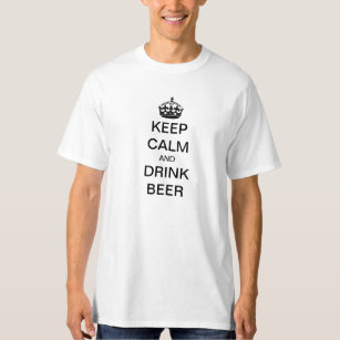  kalm houden en Drink bier T-shirt