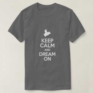 kalm houden en dromen t-shirt