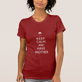 Kalm houden en een andere hebben t-shirt