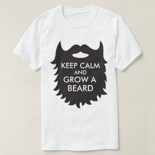 Kalm houden en een baard kweken t-shirt (Design voorkant)