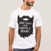 Kalm houden en een baard kweken t-shirt (Voorkant)