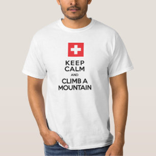 Kalm houden en een bergen Zwitserse Alpen beklimme T-shirt