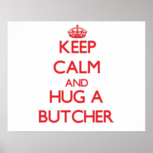 Kalm houden en een Butcher vasthouden Poster (Voorkant)