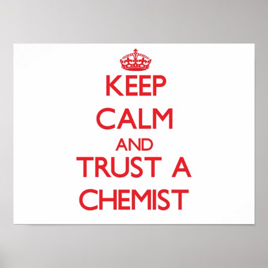 Kalm houden en een chemicus vertrouwen poster (Voorkant)