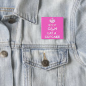 Kalm houden en een Cupcake eten Vierkante Button 5,1 Cm (In situ)