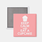 Kalm houden en een Cupcake-vierkante magneet eten  (Voorkant / Achterkant)