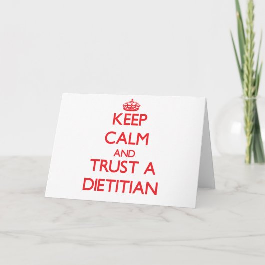 Kalm houden en een Dietitiaan vertrouwen Kaart (Voorkant)