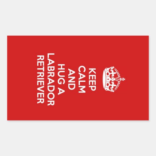 Kalm houden en een labrador retriever vasthouden rechthoekige sticker (Voorkant)