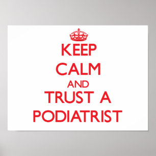 Kalm houden en een podiatrist vertrouwen poster