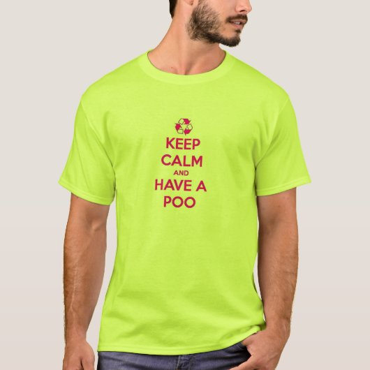 Kalm houden en een poo hebben t-shirt (Voorkant)