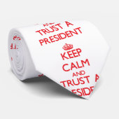 Kalm houden en een President vertrouwen Stropdas (Opgerold)