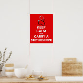 Kalm houden en een stethoscoop-poster dragen poster (Keuken)