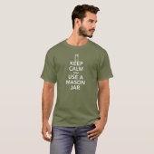 Kalm houden en een T-shirt Mason Jar White Text ge (Voorkant volledig)