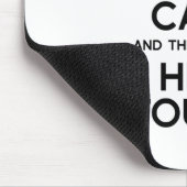 Kalm houden en er zal hel aanraken muismat (Hoek)