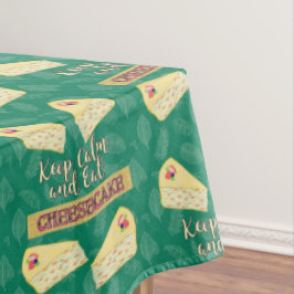 Kalm houden en eten Cheesecake The Golden Girls Tafelkleed