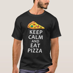 Kalm houden en eten Pizza Funny Party Pizza Eten P T-shirt