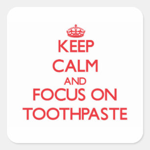 Kalm houden en focussen op tandpasta vierkante sticker