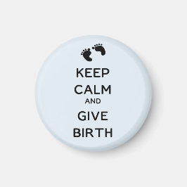 Kalm houden en geboorte geven magneet
