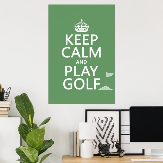 Kalm houden en Golf afspelen - alle kleuren Poster (Thuiskantoor)