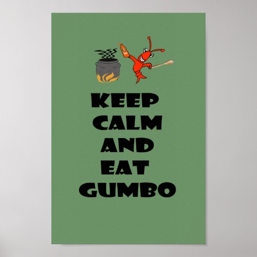 Kalm houden en gumbo Poster eten (Voorkant)