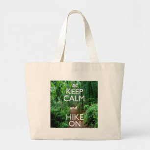 Kalm houden en Hike aan houden Grote Tote Bag