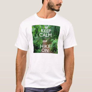 Kalm houden en Hike aan houden T-shirt