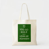 Kalm houden en IRISH inschakelen Tote Bag (Voorkant)