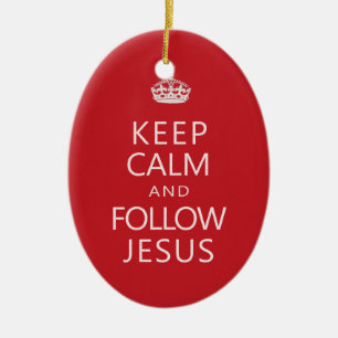 Kalm houden en Jezus Christelijke Humor volgen Keramisch Ornament