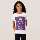 Kalm houden en Jouw tekst glamor Mauve hebben T-shirt (Voorkant volledig)