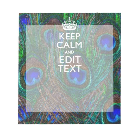 Kalm houden en Jouw tekst hebben op Peacock Feathe Notitieblok (Voorkant)