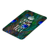 Kalm houden en Jouw tekst houden op Peacock Feathe Magneet (Linkerzijde)