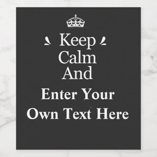 Kalm houden en Jouw tekst toevoegen Personaliseren Wijn Etiket (Enkel label)