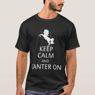 Kalm houden en kantelen op paardenrennen t-shirt