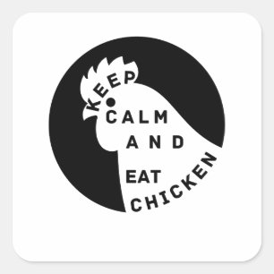 kalm houden en kip eten vierkante sticker