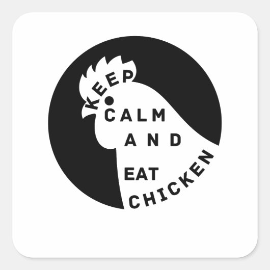 kalm houden en kip eten vierkante sticker (Voorkant)