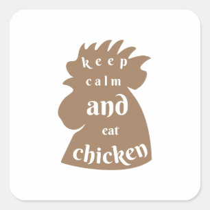 kalm houden en kip grappige citaten eten vierkante sticker