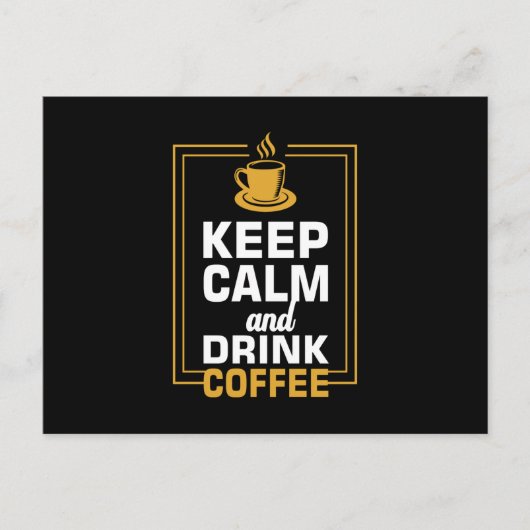 Kalm houden en koffie Drinken Briefkaart (Voorkant)