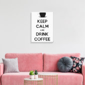 Kalm houden en koffie Drinken Canvas Afdruk (Insitu (Woonkamer))