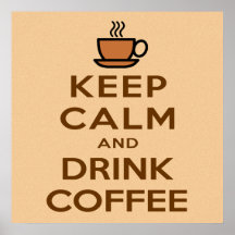 Kalm houden en koffie Drinken Poster