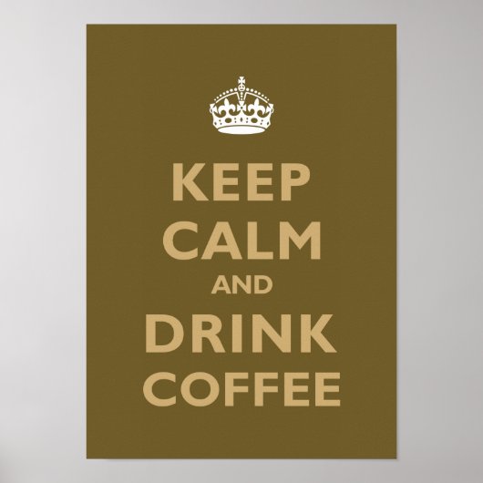 Kalm houden en koffie Drinken Poster (Voorkant)