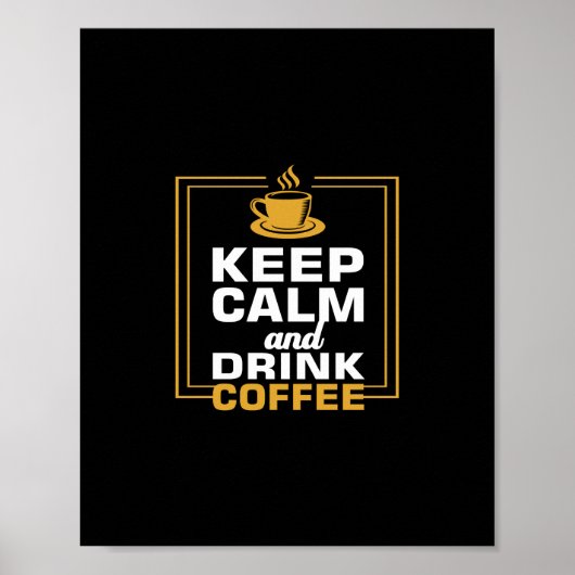 kalm houden en koffie drinken poster (Voorkant)