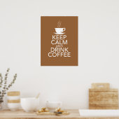 Kalm houden en koffie Drinken Poster (Keuken)