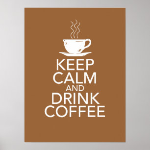 Kalm houden en koffie Drinken Poster