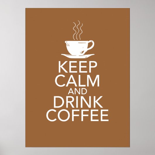 Kalm houden en koffie Drinken Poster (Voorkant)