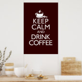 Kalm houden en koffie Drinken Poster (Keuken)