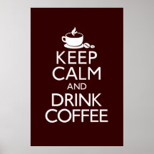 Kalm houden en koffie Drinken Poster