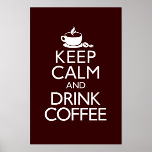Kalm houden en koffie Drinken Poster